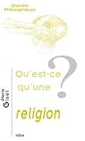 Qu'est-CE Qu'une Religion? (Chemins Philosophiques) (French Edition)