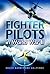 Fighter Pilots in World War II: True Stories of Frontline Air Combat