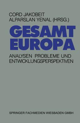 Gesamteuropa: Analysen, Probleme und Entwicklungsperspektiven (German Edition)
