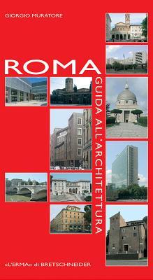 Roma Guida all'architettura (Italian Edition)