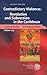 Contradictory Violence: Revolution and Subversion in the Caribbean (American Studies - A Monograph)