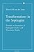 Transformations in the Septuagint: Towards an Interaction of Septaguint Studies and Translation Studies (Contributions to Biblical Exegesis & Theology)