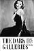 The Dark Galleries: A Museu...