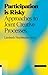 Participation Is Risky: Approaches to Joint Creative Processes