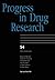 Progress in Drug Research (...