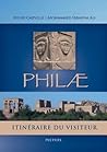 Philae and the End of Ancient Egyptian Religion: A Regional Study of Religious Transformation (298-642 CE) (Orientalia Lovaniensia Analecta)