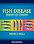 Fish Disease: Diagnosis and Treatment