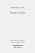 Feasts in John: Jewish Festivals and Jesus' Hour in the Fourth Gospel (Wissenschaftliche Untersuchungen Zum Neuen Testament 2.Reihe)