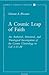 A Cosmic Leap of Faith: An Authorial, Structural, and Theological Investigation of the Cosmic Christology in Col. 1:15-20 (Contributions to Biblical Exegesis & Theology)