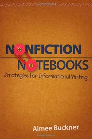 Nonfiction Notebooks: Strategies for Informational Writing (Paperback)