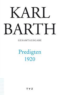 Gesamtausgabe: Band 42: Predigten 1920