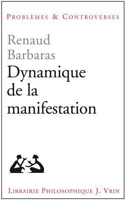 Dynamique de la Manifestation (Problèmes & Controverses)
