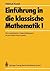 Einführung in die klassische Mathematik I by H. Koch