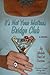 It's Not Your Mother's Bridge Club by Michele Cozzens