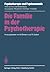 Die Familie in der Psychoth...