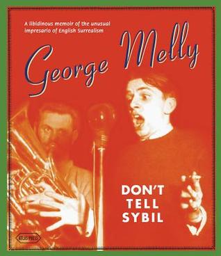 Don't Tell Sybil: A Memoir of English Surrealism and of E.L.T. Mesens (Hardcover)