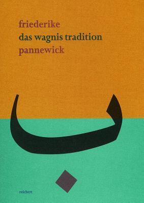Das Wagnis Tradition: Arabische Wege Der Theatralitat (Literaturen Im Kontext. Arabisch - Persisch - Turkisch) (German Edition)