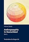 Anthroposophie in Deutschland: Theosophische Weltanschauung und gesellschaftliche Praxis 1884-1945 (German Edition)