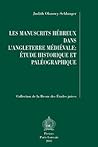 Les Manuscrits Hebreux Dans l'Angleterre Medievale: Etude Historique Et Paleographique (Collection de la Revue Des Etudes Juives) (French Edition)