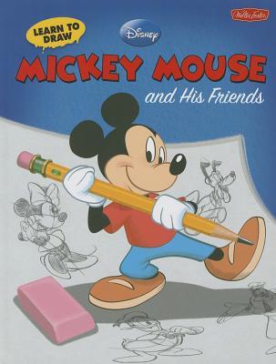 Learn to Draw Disney's Mickey Mouse and His Friends