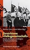 Zerstrittene »Volksgemeinschaft« (German Edition)