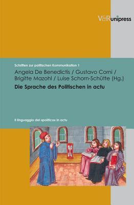 Die Sprache des Politischen in actu (Schriften Zur Politischen Kommunikation, 1) (German Edition)