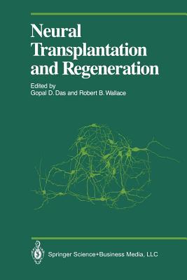 Neural Transplantation and Regeneration (Proceedings in Life Sciences) (German Edition)