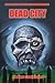 Deadcity (Deadwater Series: Book 3)