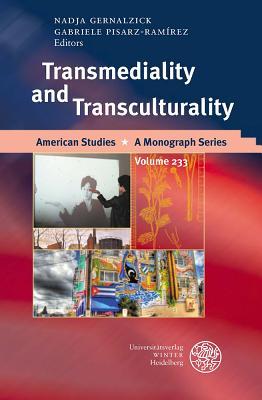 Transmediality and Transculturality (American Studies - A Monograph)