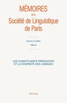 Les Constituants Predicatifs Et la Diversite Des Langues (Memoires de la Societe Mathematique de France) (French Edition)