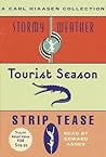 A Carl Hiaasen Collection: Stormy Weather, Tourist Season, and, Strip Tease A Carl Hiaasen Collection: Stormy Weather, Tourist Season, and, Strip Tease