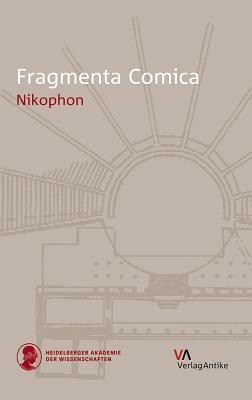 Fragmenta Comica: Nikophon (German Edition) (Italian Edition)