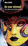 Es War Einmal: Vom Wesen Des Volksmarchens (German Edition)