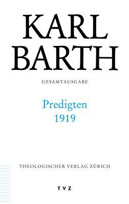 Gesamtausgabe: Band 39: Predigten 1919