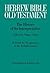 Hebrew Bible / Old Testament. The History of Its Interpretation: Volume II: From the Renaissance to the Enlightenment