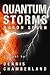 Quantum Storms