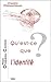 Qu'est-ce que l'identité? (Chemins Philosophiques) (French Edition)