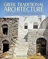 Greek Traditional Architecture: Eastern Aegean-sporades-ionian Islands
