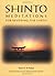 Shinto Meditations for Reve...