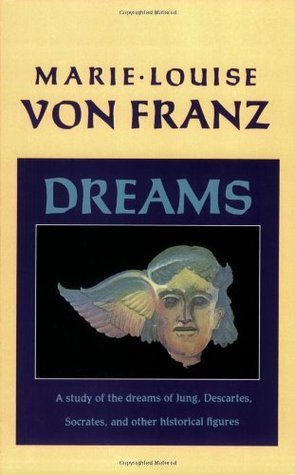 Dreams: A Study of the Dreams of Jung, Descartes, Socrates & Other Historical Figures (Paperback)