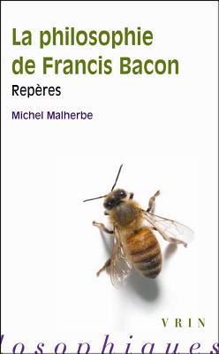 La philosophie de Francis Bacon (Reperes Philosophiques) (French Edition)