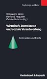 Wirtschaft, Demokratie und soziale Verantwortung: Kontinuitaten und Bruche (PSYCHOLOGIE UND BERUF) (Berliner Mittelalter- Und Fruhneuzeitforschung) (German Edition)