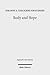 Body and Hope: A Constructive Interpretation of Recent Eschatology by Means of the Phenomenology of the Body (Dogmatik in Der Moderne)