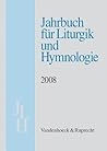 Jahrbuch fur Liturgik und Hymnologie, 47. Band 2008 (German Edition)