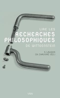 Lire Les Recherches Philosophiques de Wittgenstein (Bibliotheque D'Histoire de La Philosophie - Poche) (French Edition)