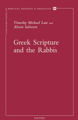 Greek Scripture and the Rabbis (Contributions to Biblical Exegesis & Theology)