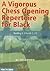 A Vigorous Chess Opening Repertoire for Black: Tackling 1.e4 with ..1.e5
