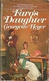Faro's Daughter by Georgette Heyer Faro's Daughter by Georgette Heyer