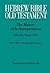 Hebrew Bible / Old Testament. The History of Its Interpretation: Volume III: From Modernism to Post-Modernism (The Nineteenth and Twentieth ... -- a Century of Modernism and Historicism