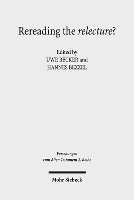 Rereading the relecture?: The Question of (Post)chronistic Influence in the Latest Redactions of the Books of Samuel (Forschungen Zum Alten Testament 2.reihe, 66)